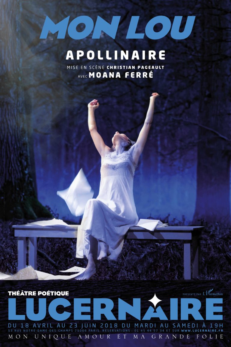 Mon Lou, Guillaume Apollinaire, Christian Pageault, Lucernaire Etat